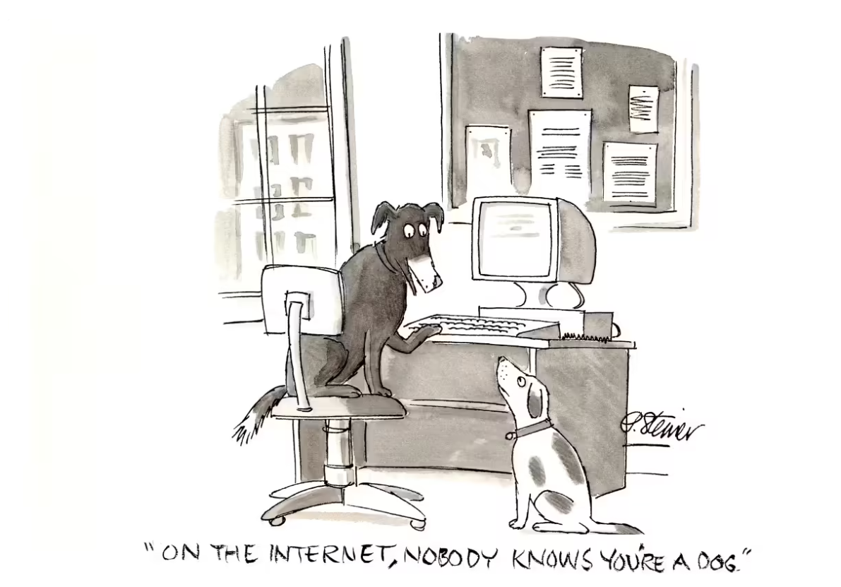 在互联网上，没有人知道你是一条狗.